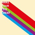 make your life great on yellow Royalty Free Stock Photo