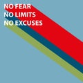 no fear no limits no excuses on blue