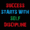 success starts with self discipline on black