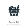 Basket full vector icon on white background. Flat vector basket full icon symbol sign from modern commerce and shopping collection Royalty Free Stock Photo