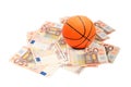 Basketball ball and euro money