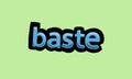 baste writing vector design on a green background Royalty Free Stock Photo