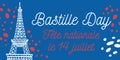Bastille Day design template with Eiffel tower. Title in French National celebration 14th of July