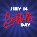 Bastille day, july 14 - text on french language, hand-writing, typography calligraphy
