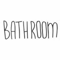Bathroom hand written lettering quote. Cute typography in doodle style Royalty Free Stock Photo