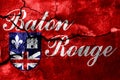 Baton Rouge, Louisiana rusted cracked flag, rusty background. United States of America.