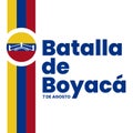 Battle of BoyacÃ¡ (Batalla de BoyacÃ¡), august 7