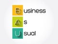 BAU - Business as Usual acronym, business concept background