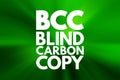 BCC - Blind Carbon Copy acronym, technology concept background Royalty Free Stock Photo