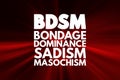 BDSM - Bondage, Dominance, Sadism, Masochism acronym, concept background Royalty Free Stock Photo