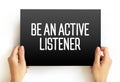 Be An Active Listener text on card, concept background