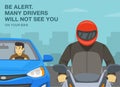 Be alert, many drivers will not see you on your bike. Close-up front view of a biker and car driver.