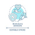 Be ally and advocate turquoise concept icon