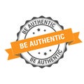 Be authentic stamp illustration Royalty Free Stock Photo