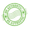 BE AUTHENTIC, text written on green postal stamp