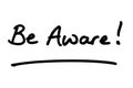 Be Aware Royalty Free Stock Photo