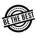 Be The Best rubber stamp