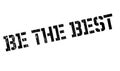 Be The Best rubber stamp