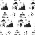 Be brave - Cute hand drawn nursery seamless pattern in scandinavian style. Monochrome illustration