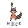 Be brave vector card with a cute raccoon