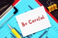 Be Careful  sign on the page Royalty Free Stock Photo