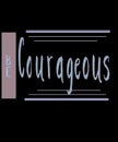 Be Courageous handlettered illustration Royalty Free Stock Photo