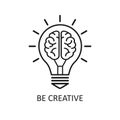 Be creative, idea concept bulb sign, innovations - vector