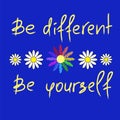 Be different, Be yourself - handwritten motivational quote