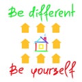 Be different, Be yourself - handwritten motivational quote. Print for inspiring poster