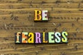 Be fearless feminism right learn dream typography print Royalty Free Stock Photo