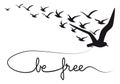 Be free text flying birds, vector