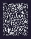 Be happy be yourself