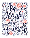 Be happy be yourself