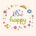 Be happy. Bright and stylish vector text on a strip background