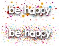 Be happy paper banners. Royalty Free Stock Photo