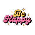 be happy retro typography