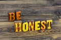 Be honest trustworthy good character integrity honesty
