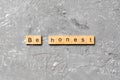 Be honest word written on wood block. be honest text on table, concept Royalty Free Stock Photo