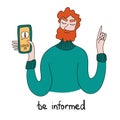 Be informed. You should know that. A man with a smartphone in his hand. Concept of informing people about self