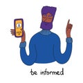 Be informed. You should know that. A man with a smartphone in his hand. Concept of informing people about self