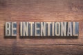 Be intentional wood Royalty Free Stock Photo