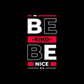 Be kind be nice typography