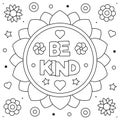 Be kind. Coloring page. Black and white vector illustration. Royalty Free Stock Photo