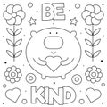 Be kind. Coloring page. Black and white vector illustration. Royalty Free Stock Photo