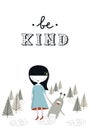 Be kind - Cute nursery poster with girl and monster. Vector illustration in scandinavian style