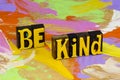 Be kind happy heart volunteer kindness good intention help people Royalty Free Stock Photo