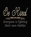 Be kind quote