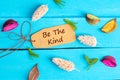 Be the kind text on paper tag Royalty Free Stock Photo