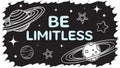 Be Limitless text design, motivational quote, inspiration message, limitless art vector design Generative AI