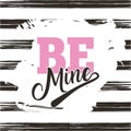 Be mine card with color brush stroke design